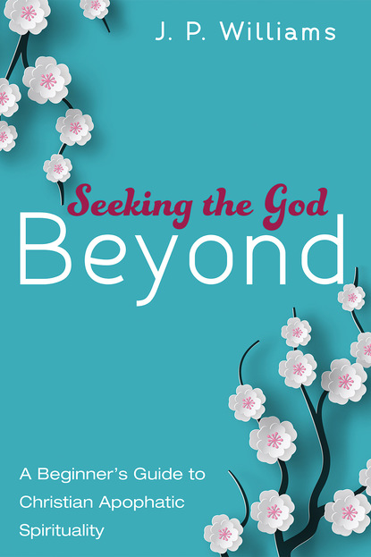 J. P. Williams — Seeking the God Beyond