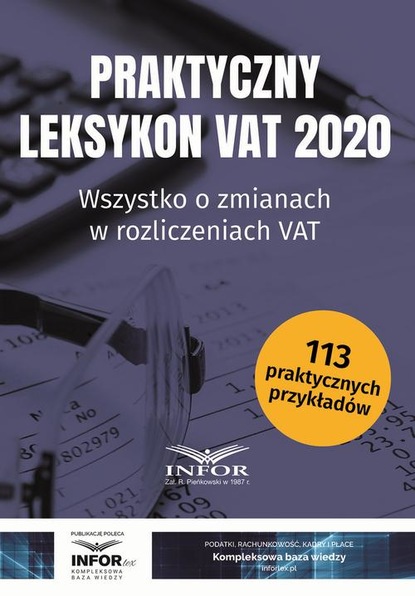 praca zbiorowa - Praktyczny leksykon VAT 2020.Wszystko o zmianach w rozliczeniach VAT