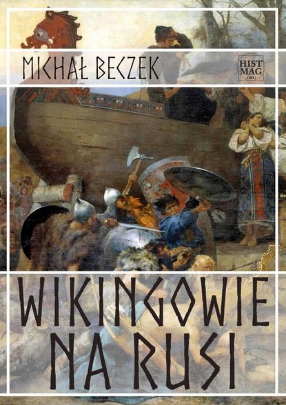 Michał Beczek - Wikingowie na Rusi