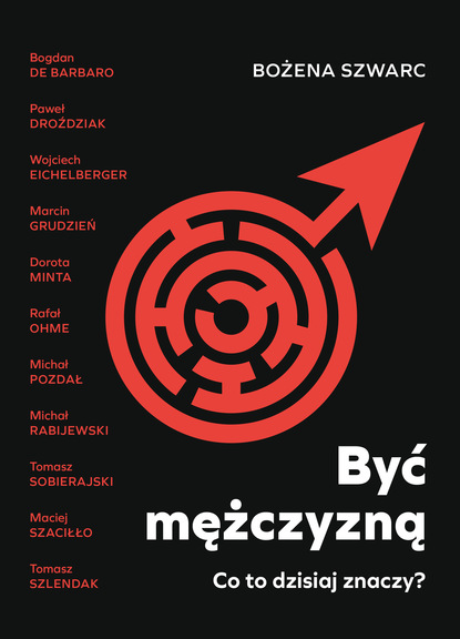 Bożena Szwarc — Być mężczyzną