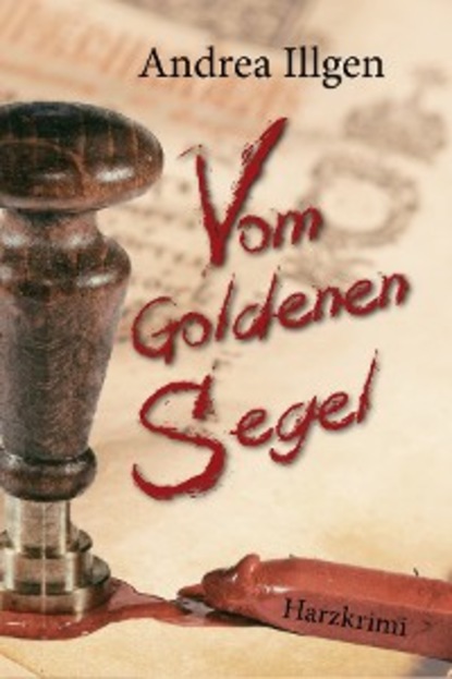 Andrea Illgen - Vom Goldenen Segel