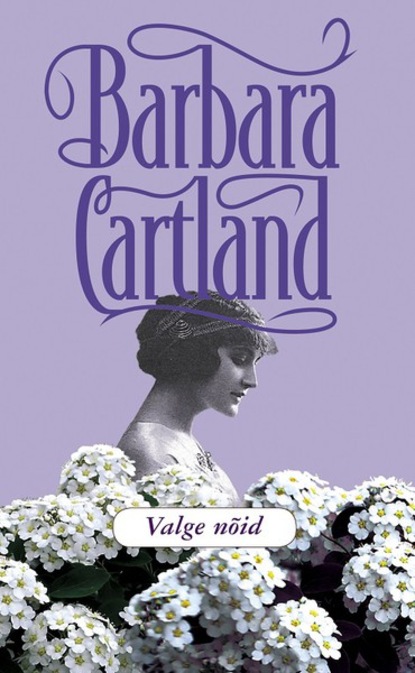 Barbara Cartland — Valge n?id