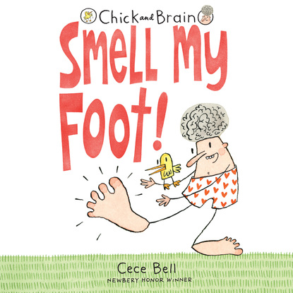 

Smell My Foot! - Chick and Brain, Book 1 (Unabridged)