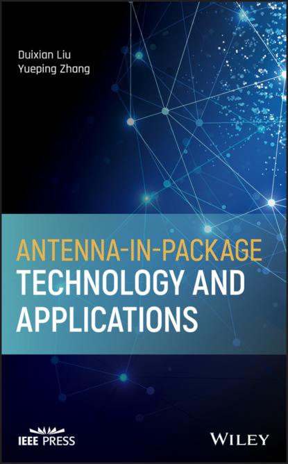 Duixian Liu - Antenna-in-Package Technology and Applications