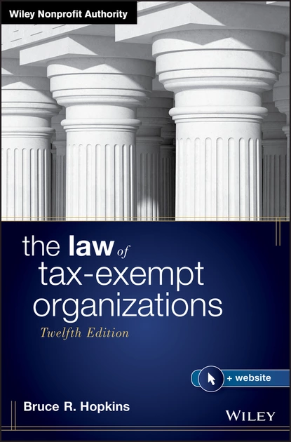 Обложка книги The Law of Tax-Exempt Organizations, Bruce R. Hopkins