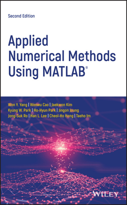 Won Y. Yang - Applied Numerical Methods Using MATLAB