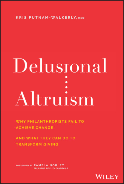 Kris Putnam-Walkerly - Delusional Altruism