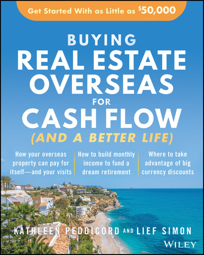 Kathleen Peddicord — Buying Real Estate Overseas For Cash Flow (And A Better Life)