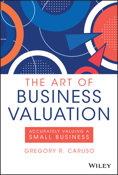 Gregory R. Caruso — The Art of Business Valuation
