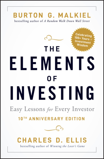 Burton G. Malkiel - The Elements of Investing