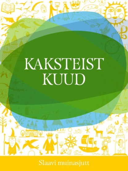 Slaavi Muinasjutt - Kaksteist kuud