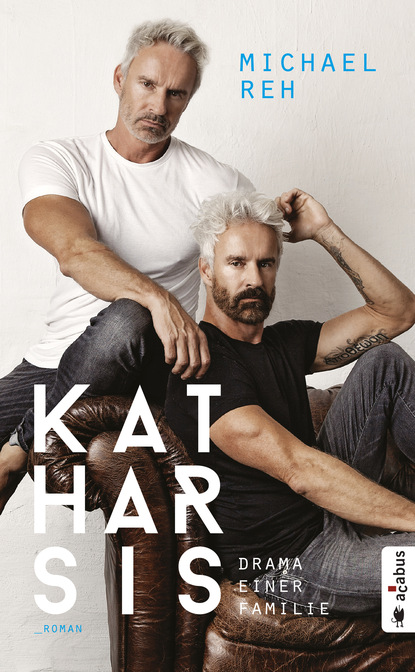 

Katharsis. Drama einer Familie