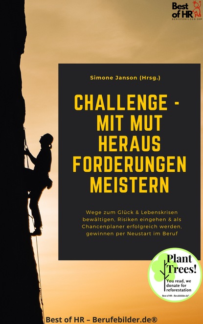 

Challenge - mit Mut Herausforderungen meistern