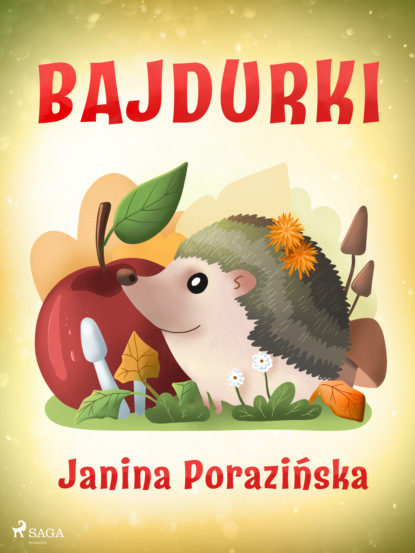 Janina Porazińska - Bajdurki