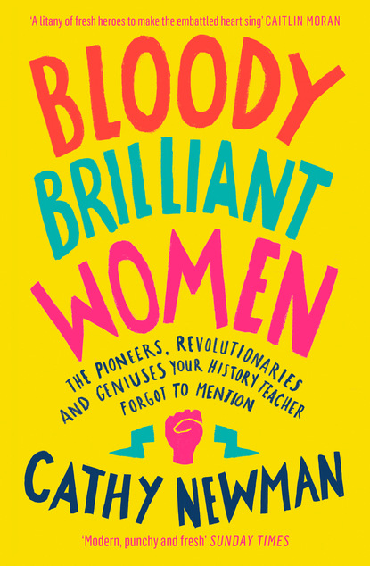 Bloody Brilliant Women - Cathy Newman