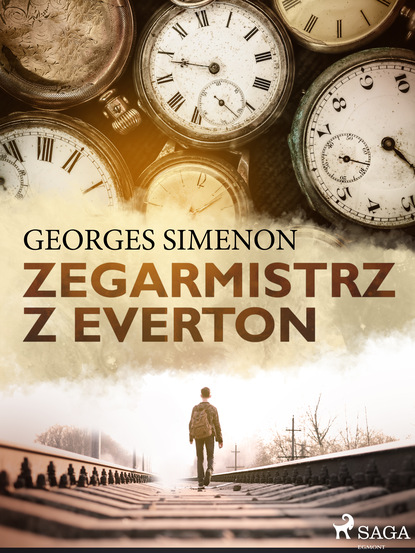 Georges  Simenon - Zegarmistrz z Everton
