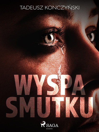 Tadeusz Konczyński - Wyspa smutku