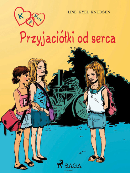 Line Kyed Knudsen - K jak Klara 1 - Przyjaciółki od serca