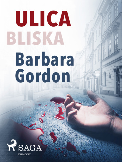 Barbara Gordon - Ulica Bliska