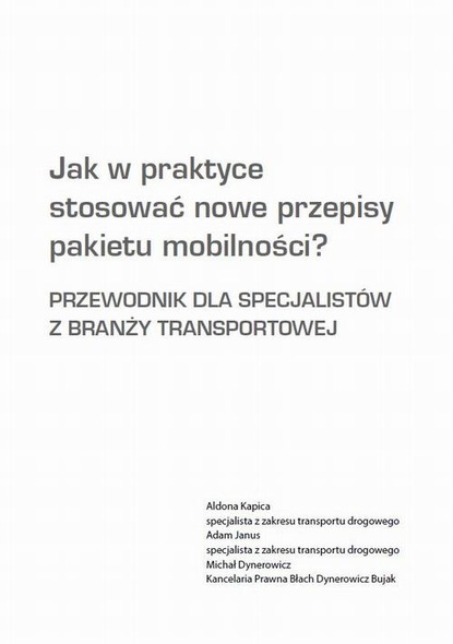 praca zbiorowa — Jak w praktyce stosować nowe przepisy pakietu mobilności?