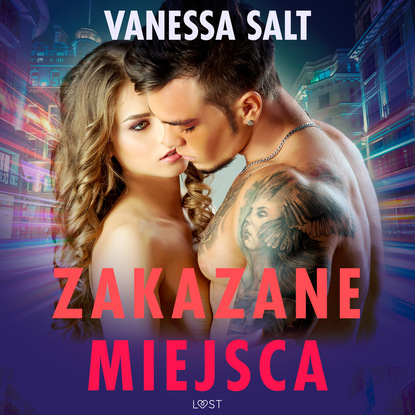 Vanessa Salt — Zakazane miejsca – pięć gorących opowiadań erotycznych