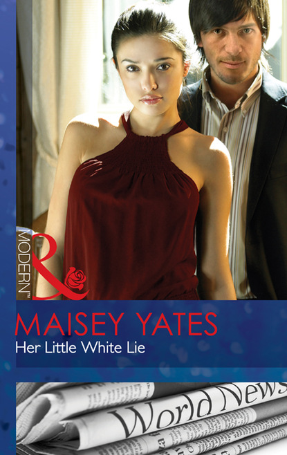 Maisey Yates - Her Little White Lie