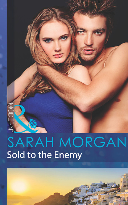 Sarah Morgan - Sold to the Enemy