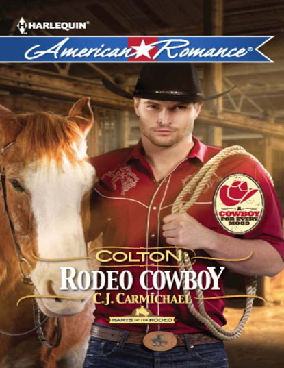 C.J. Carmichael - Colton: Rodeo Cowboy