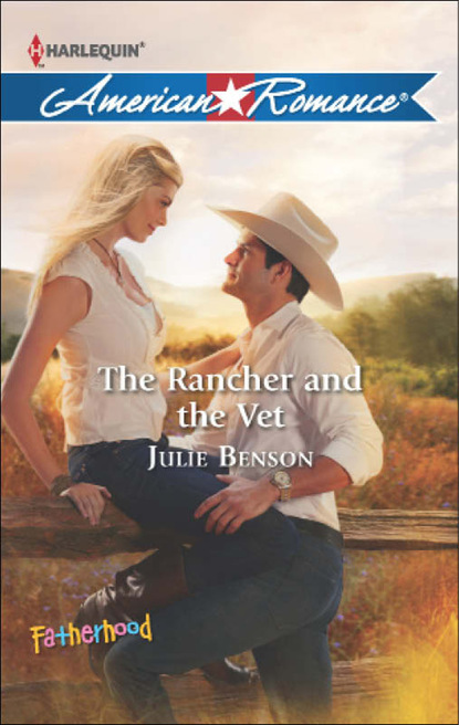 Julie Benson - The Rancher and the Vet