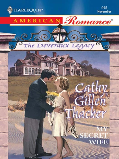 Обложка книги The Deveraux Legacy, Cathy Gillen Thacker