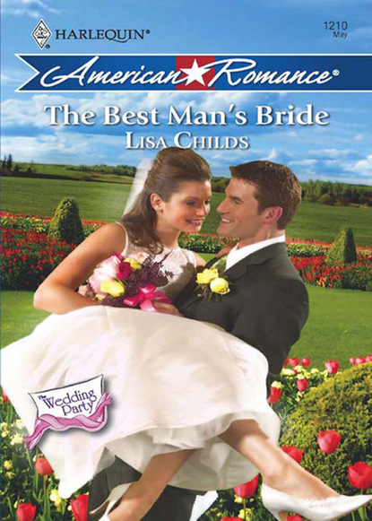 Lisa Childs - The Best Man's Bride