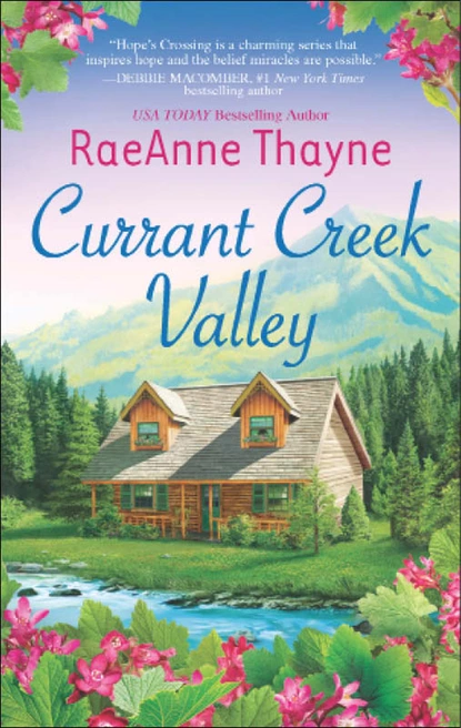 Обложка книги Currant Creek Valley, RaeAnne Thayne