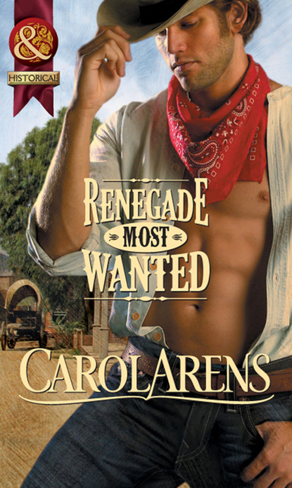 Carol Arens - Renegade Most Wanted