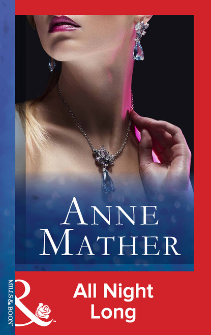 Anne Mather - All Night Long