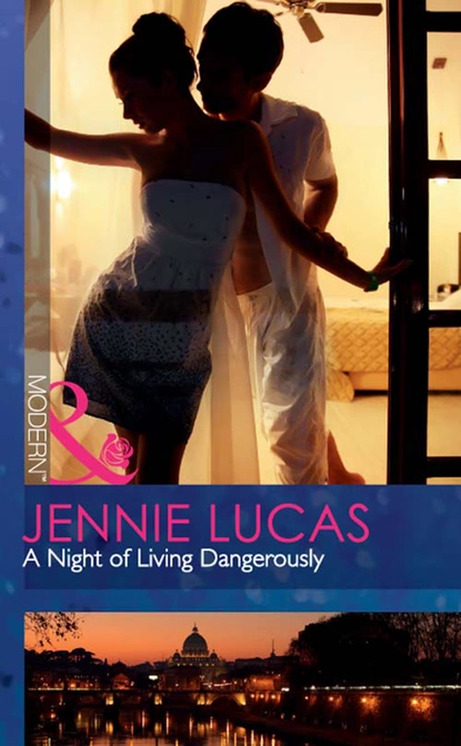 Обложка книги A Night Of Living Dangerously, Дженни Лукас