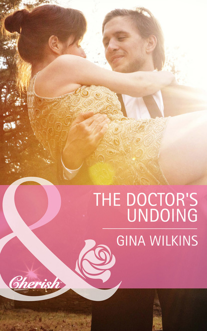 Gina Wilkins - The Doctor's Undoing