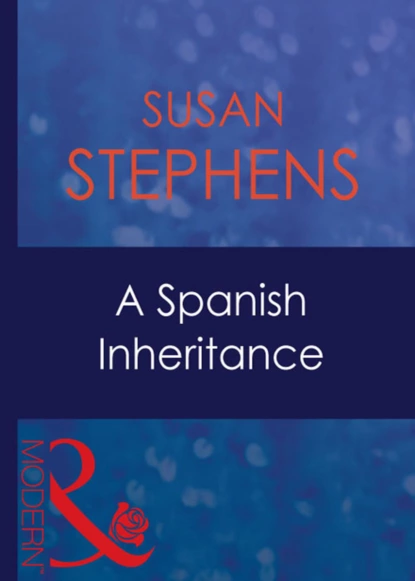 Обложка книги A Spanish Inheritance, Susan Stephens