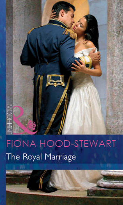 Fiona Hood-Stewart - The Royal Marriage