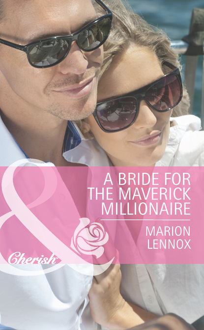 Marion Lennox - A Bride for the Maverick Millionaire