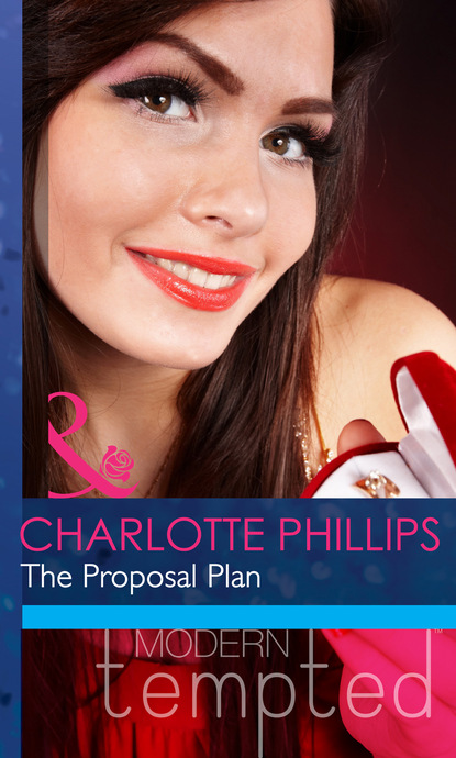 Charlotte Phillips - The Proposal Plan