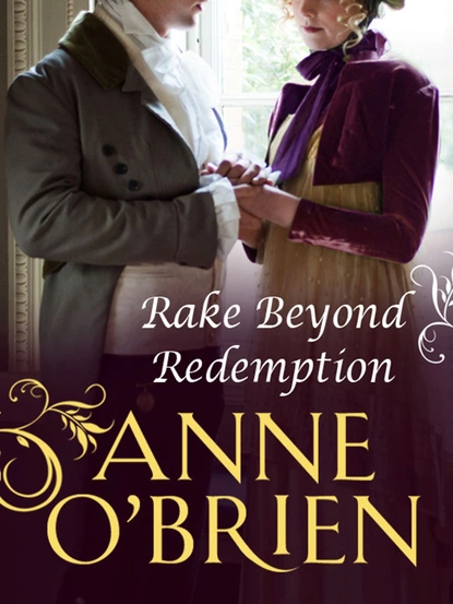 Обложка книги Rake Beyond Redemption, Anne O'Brien