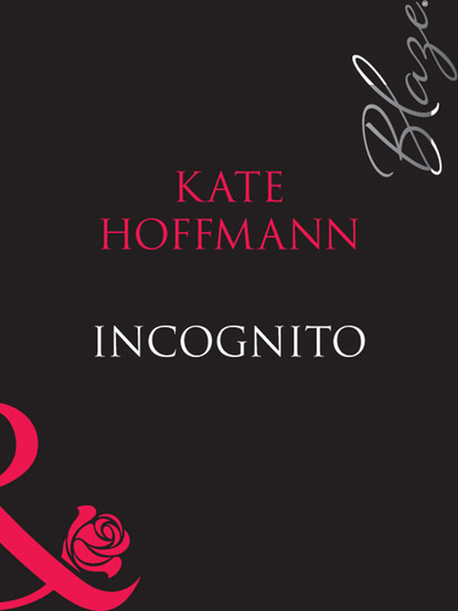 Kate Hoffmann - Incognito