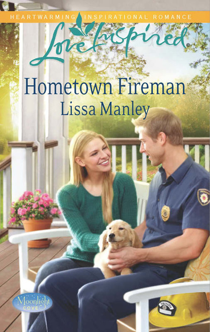 Lissa Manley - Hometown Fireman