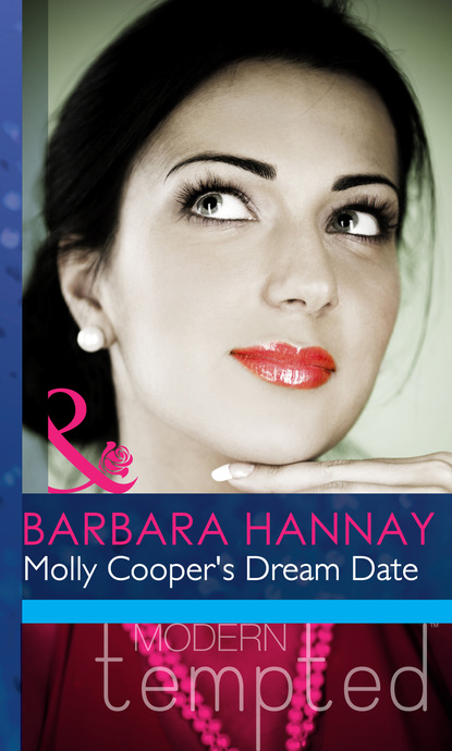 Barbara Hannay - Molly Cooper's Dream Date