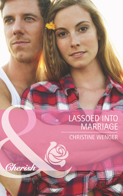 Christine  Wenger - Lassoed Into Marriage