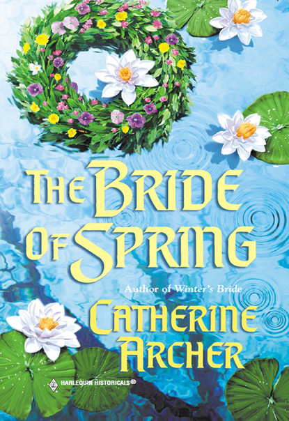 Catherine Archer - The Bride Of Spring