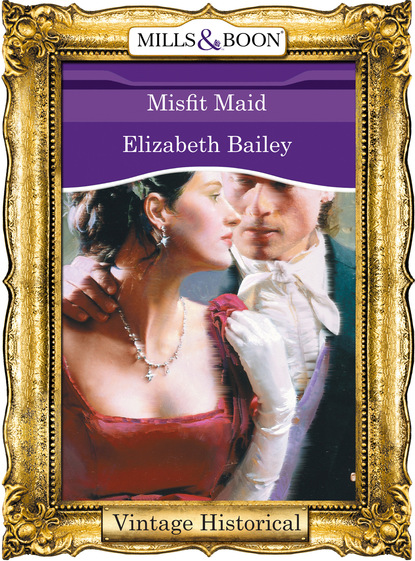 Elizabeth Bailey - Misfit Maid