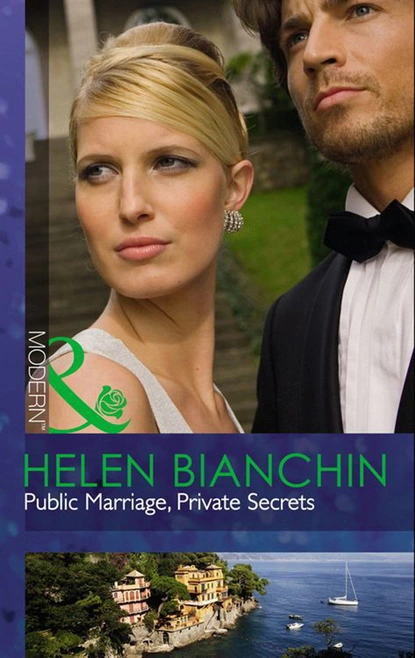 Обложка книги Public Marriage, Private Secrets, Helen Bianchin