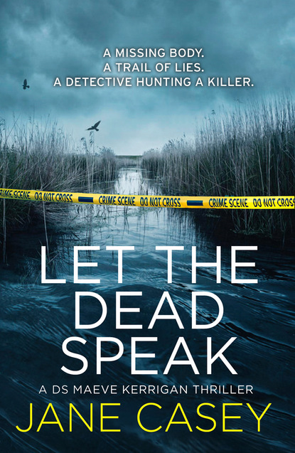 Jane Casey — Let the Dead Speak