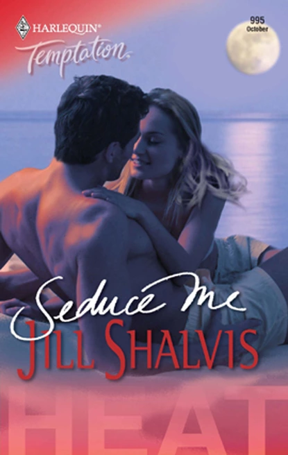 Обложка книги Seduce Me, Jill Shalvis